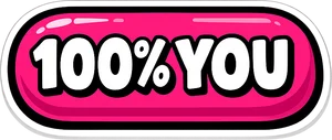 100% YOU sticker